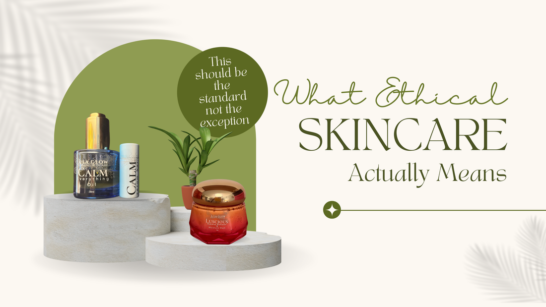 What Ethical Skincare Actually Means (Beyond the Label)